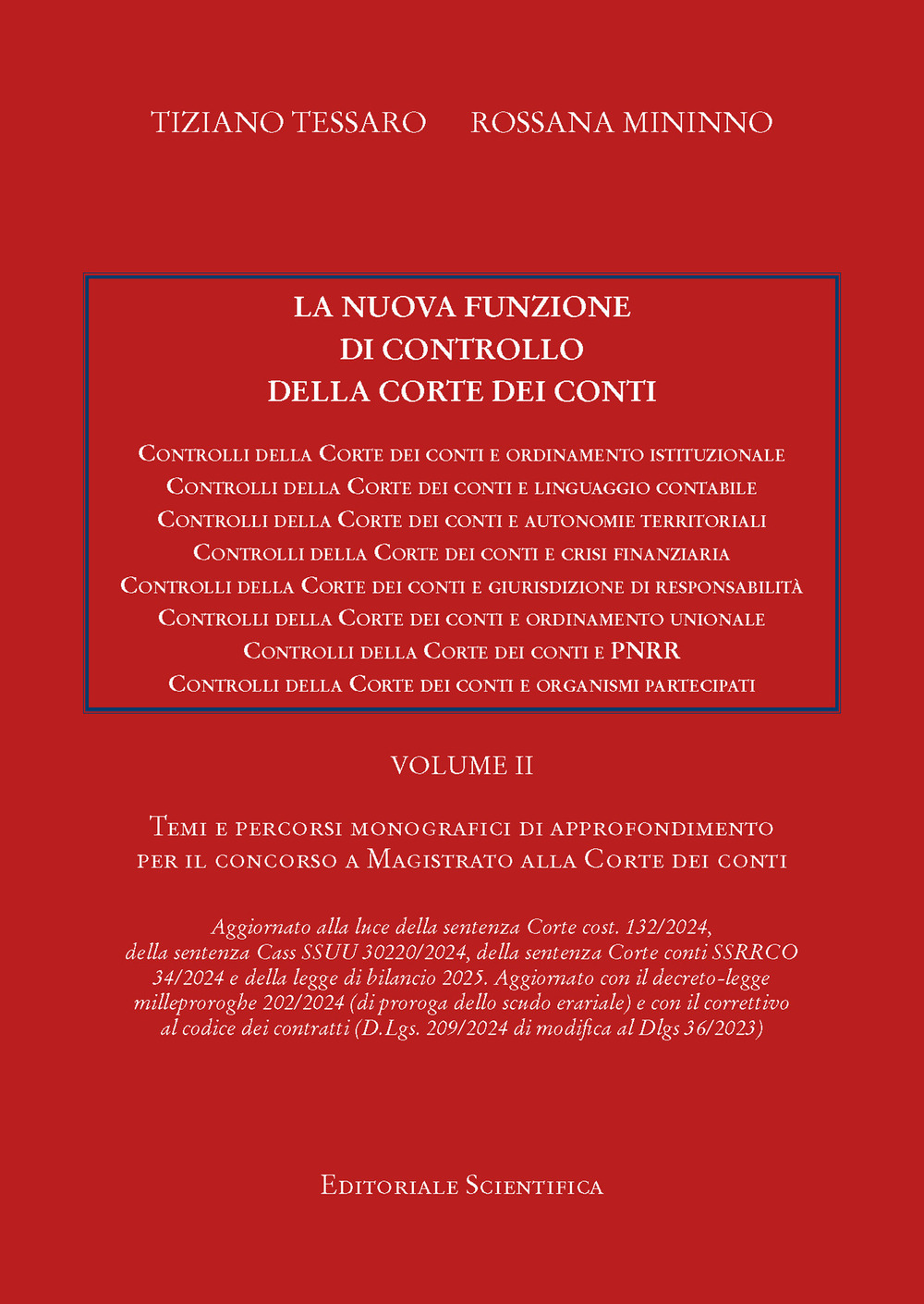 La nuova funzione di controllo della Corte dei Conti. Temi e percorsi di approfondiemto per il concorso a magistrato alla Corte dei Conti. Vol. 2