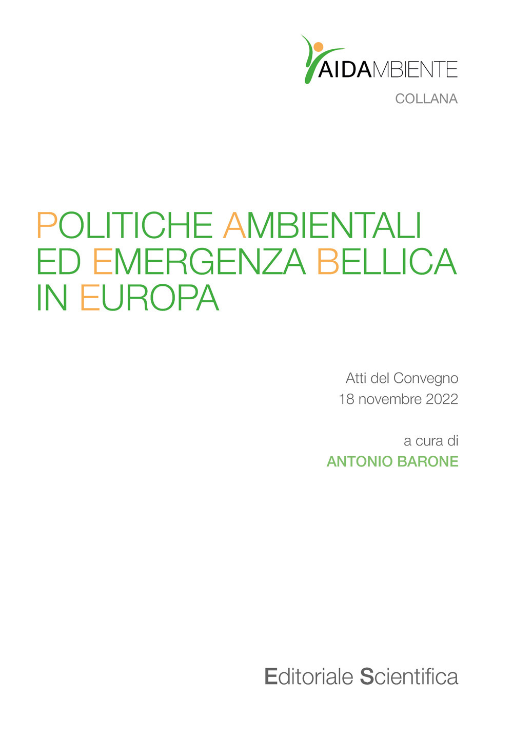 Politiche ambientali ed emergenza bellica in Europa. Atti del convegno 18 novembre 2022