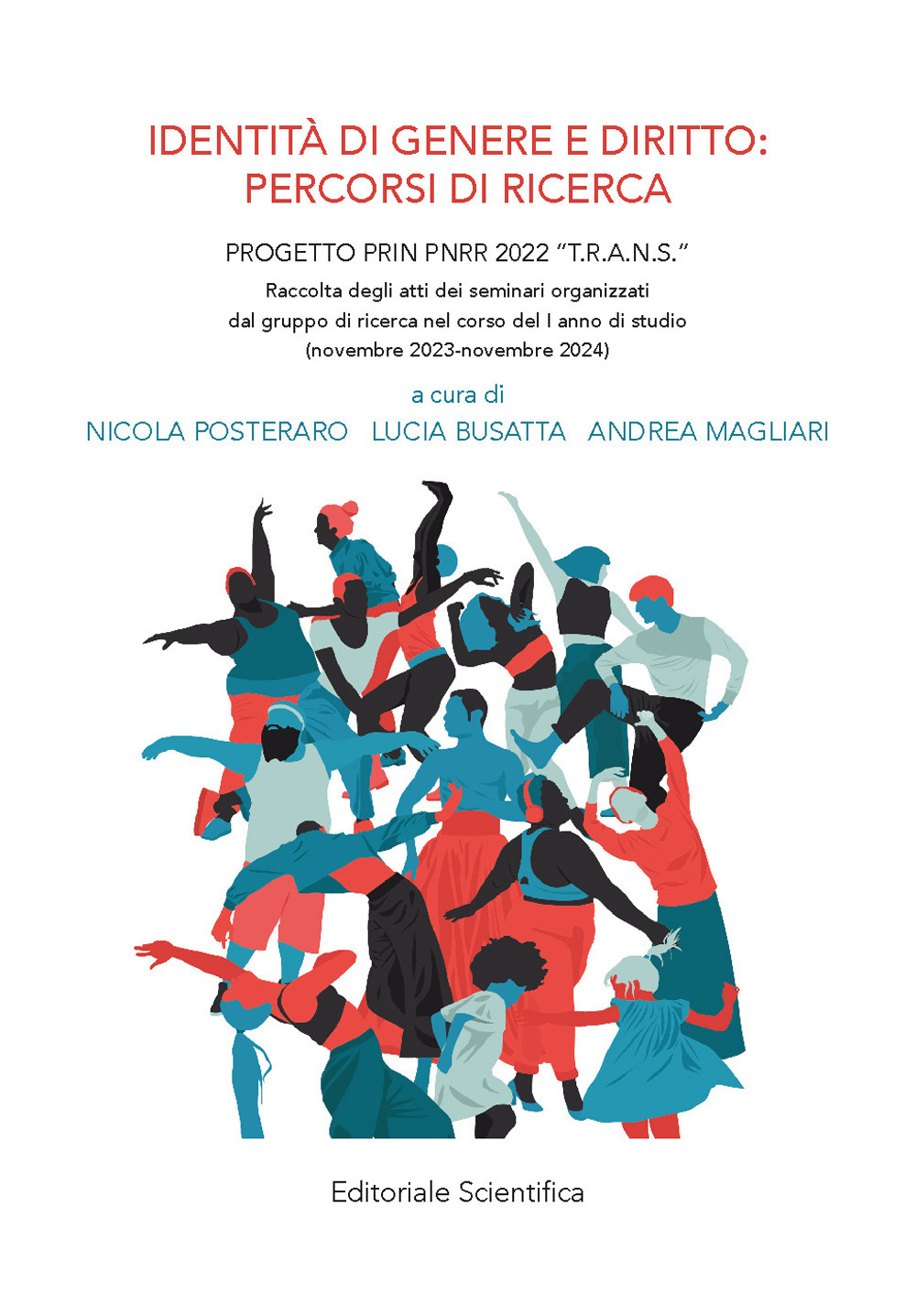 Identità di genere e diritto: percorsi di ricerca. Progetto Prin PNRR 2022 «T.R.A.N.S.»