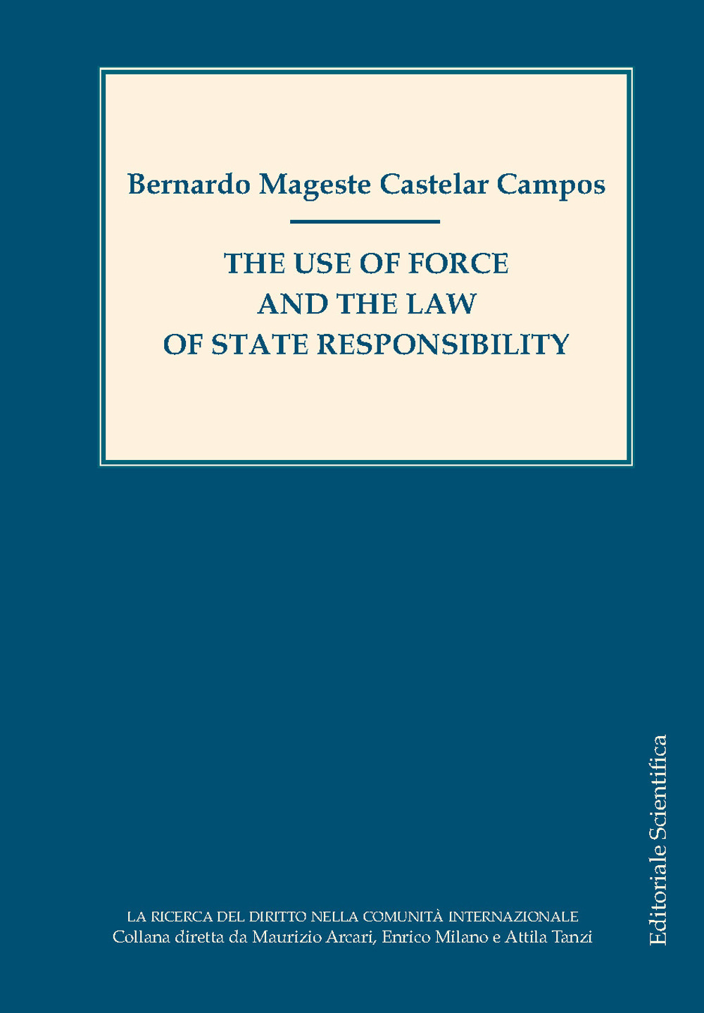 The use of force and the law of state responsability