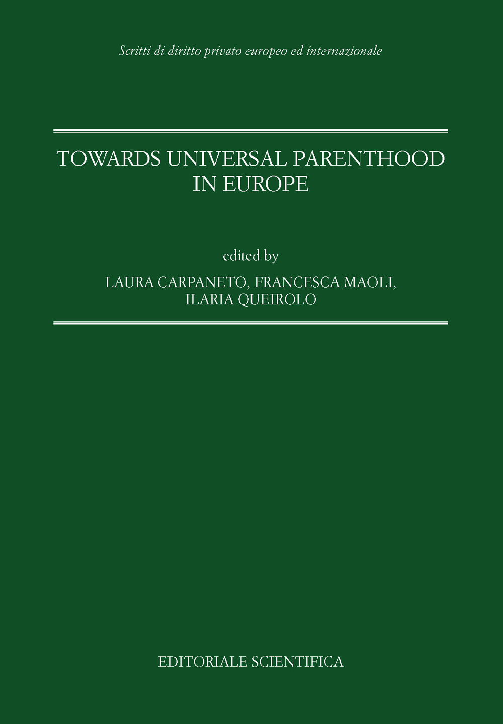 Towards universal parenthood in Europe