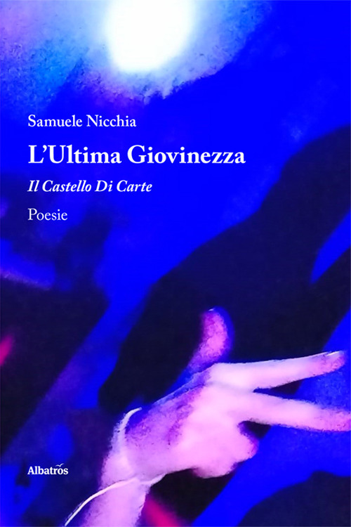 L'ultima giovinezza. Il castello di carte