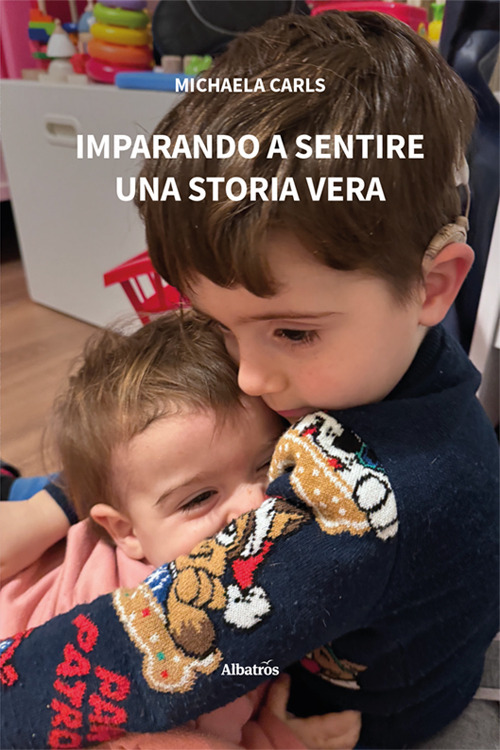 Imparando a sentire. Una storia vera