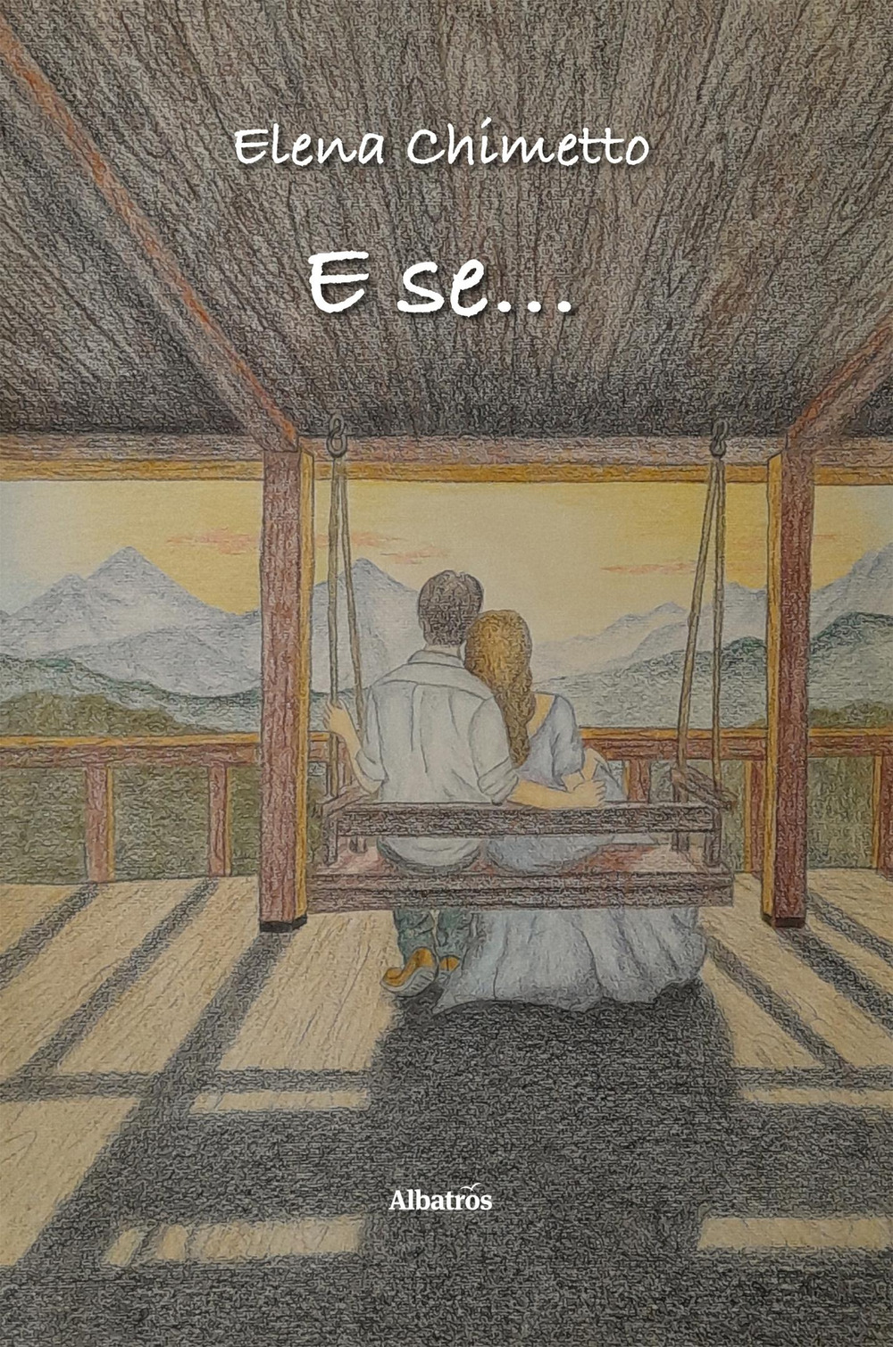 E se...