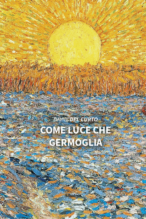 Come luce che germoglia