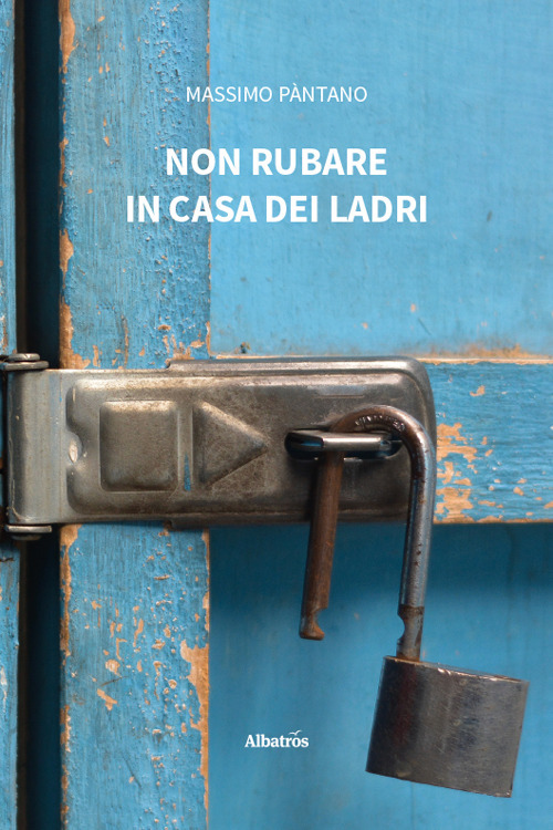 Non rubare in casa dei ladri