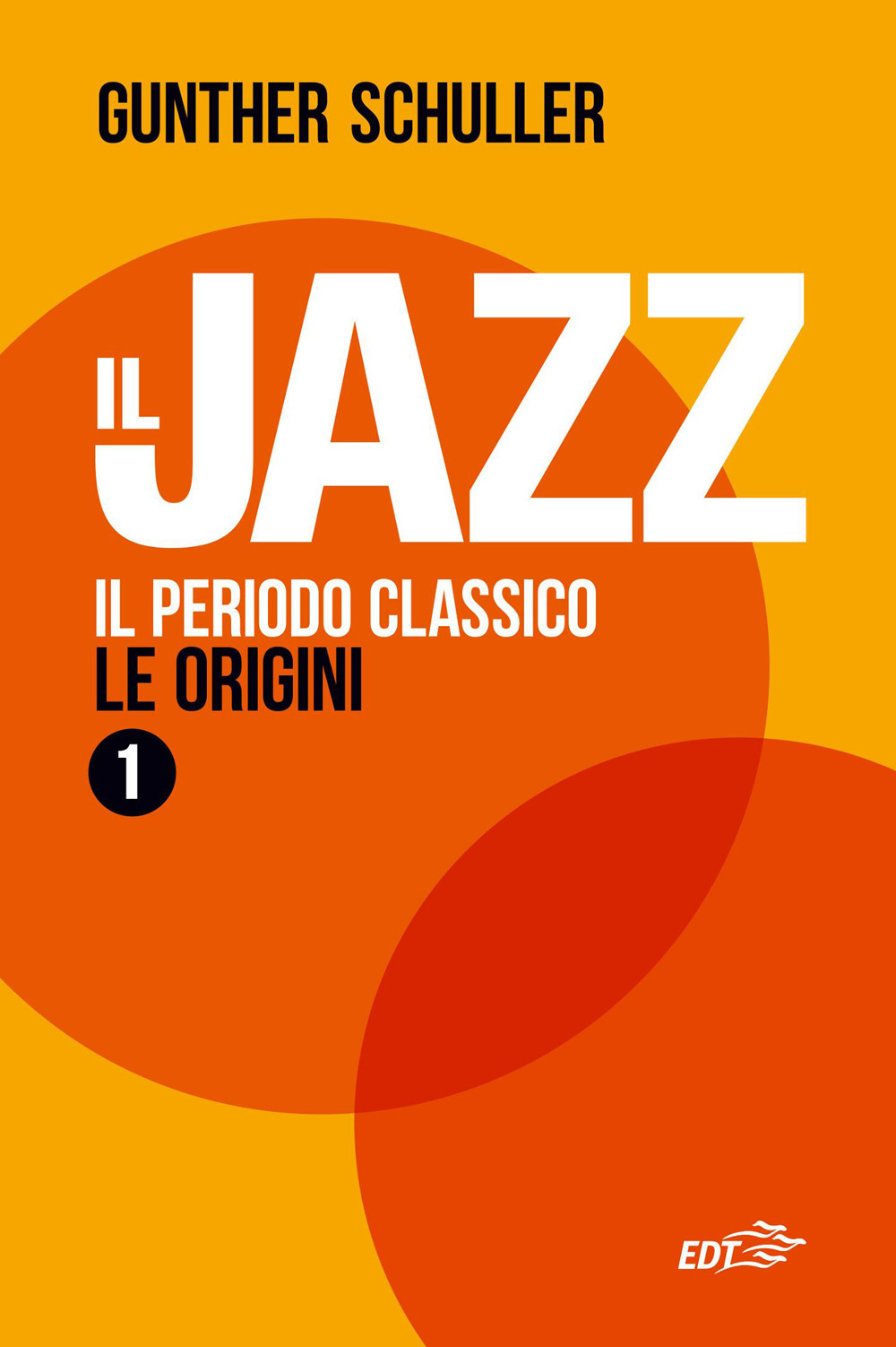 Il jazz 1. Il periodo classico. Le origini