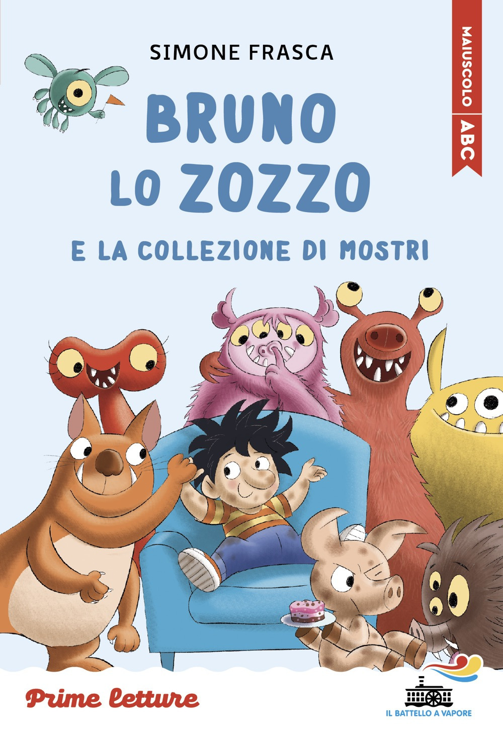 Bruno lo zozzo e la collezione di mostri. Stampatello maiuscolo. Ediz. a colori