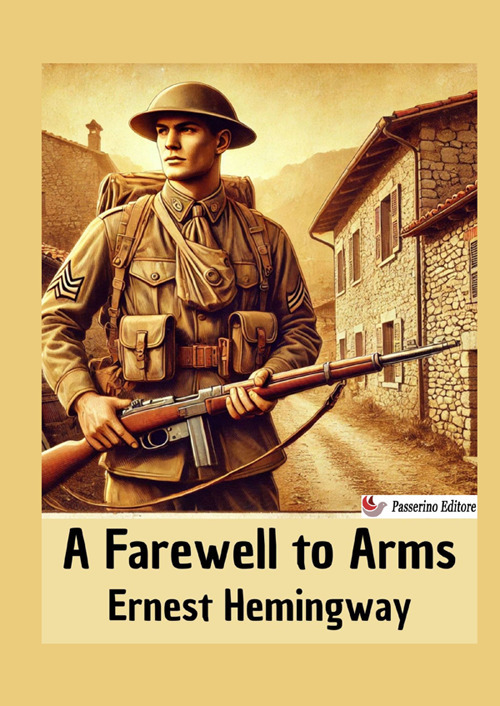 Farewell to arms. Nuova ediz.