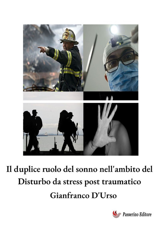 Il duplice ruolo del sonno nell'ambito del Disturbo da stress post traumatico