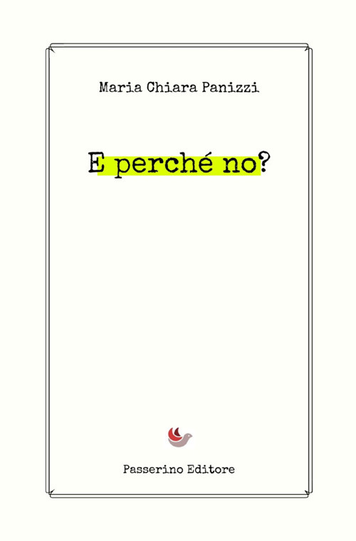 E perché no?