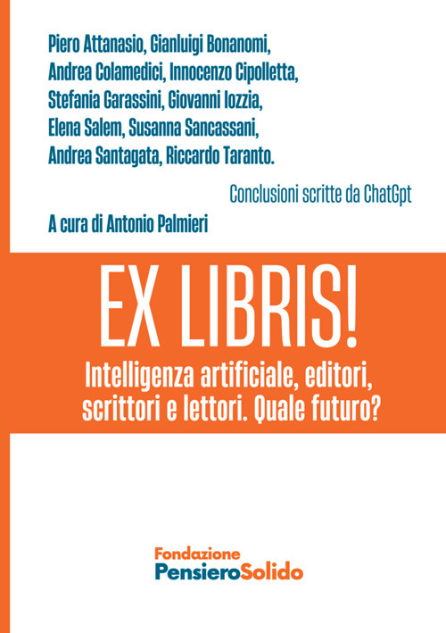 Ex Libris! Intelligenza artificiale, editori, scrittori e lettori. Quale futuro?