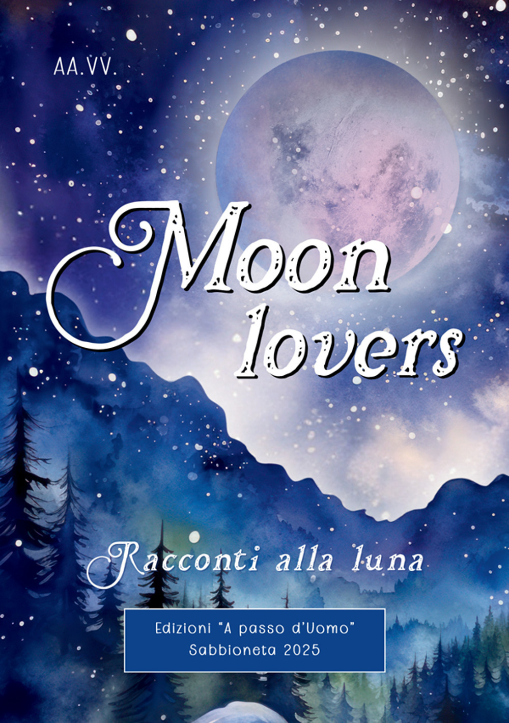 Moon lovers. Racconti alla luna