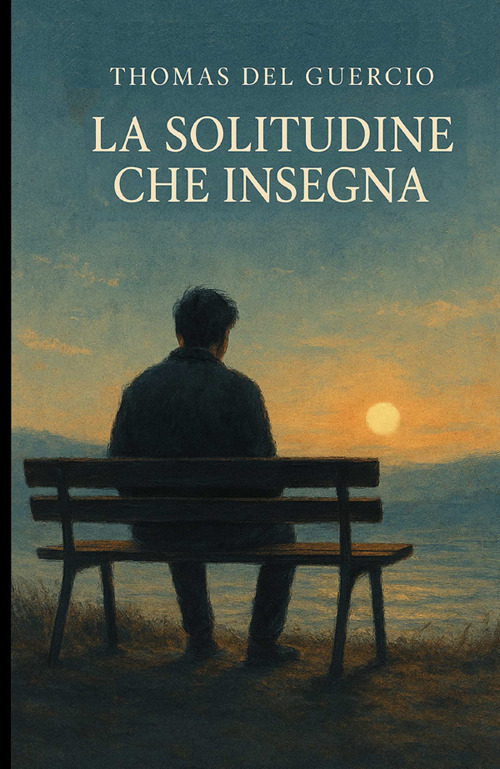 La solitudine che insegna
