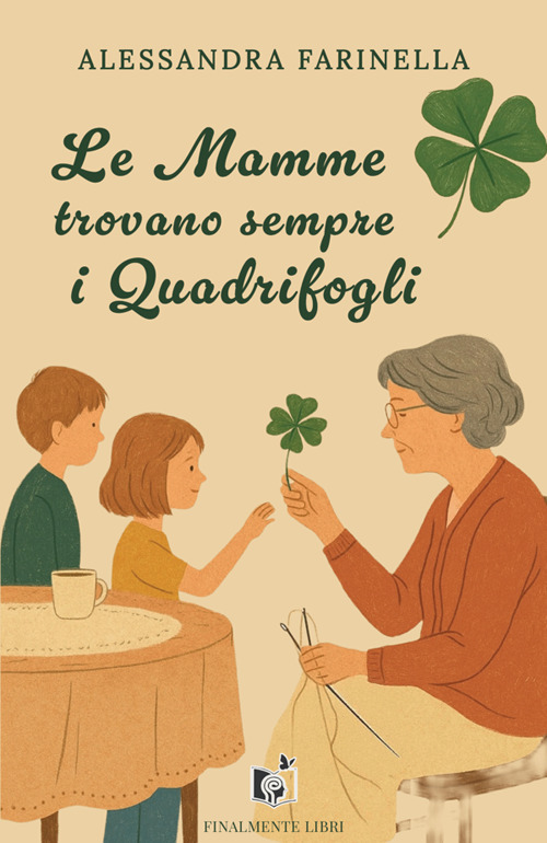 Le mamme trovano sempre i quadrifogli