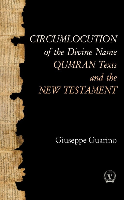 Circumlocution of the divine name Qumran texts and the new testament