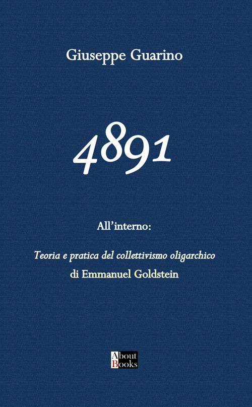 4891. La Libertà è libertà di dire che due più due fa quattro. Il resto sarà solo una conseguenza
