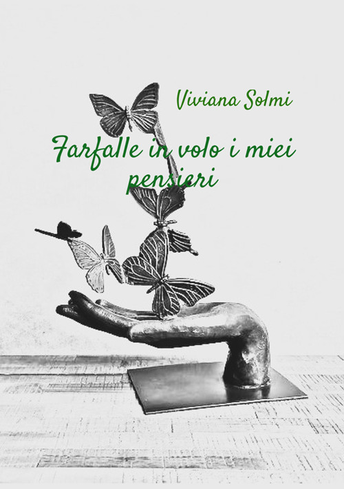 Farfalle in volo i miei pensieri