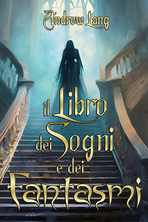 Il libro dei sogni e dei fantasmi