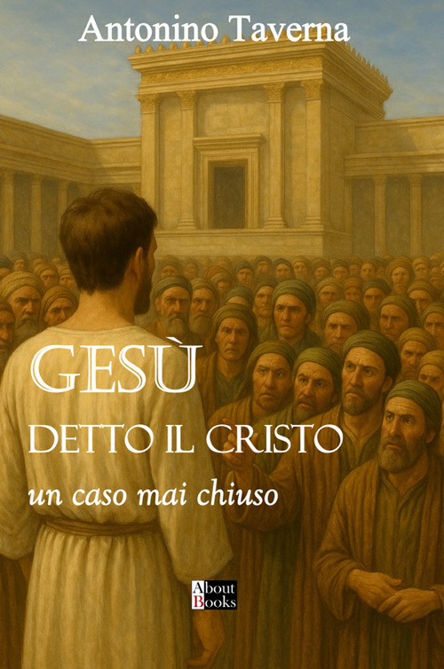 Gesù detto il Cristo. Un caso mai chiuso
