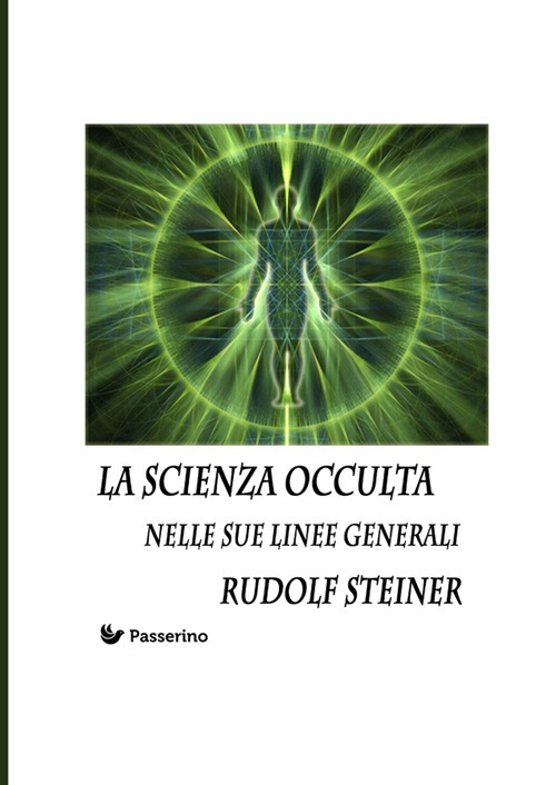 La scienza occulta nelle sue linee generali. Nuova ediz.