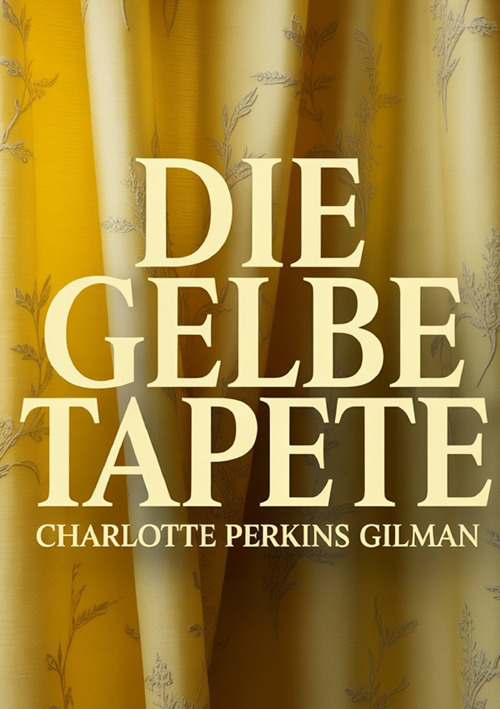 Die gelbe Tapete