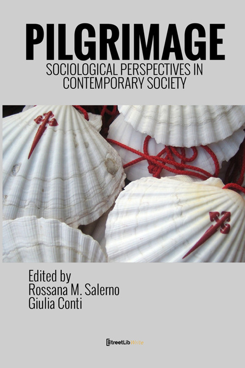 Pilgrimage. Sociological perspectives in contemporary society. Nuova ediz.