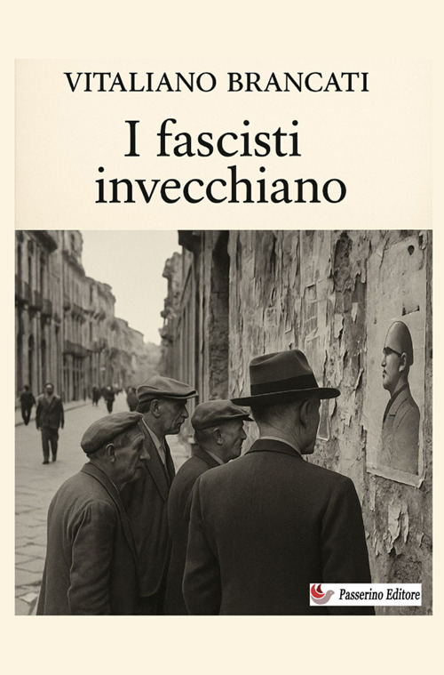 I fascisti invecchiano. Nuova ediz.