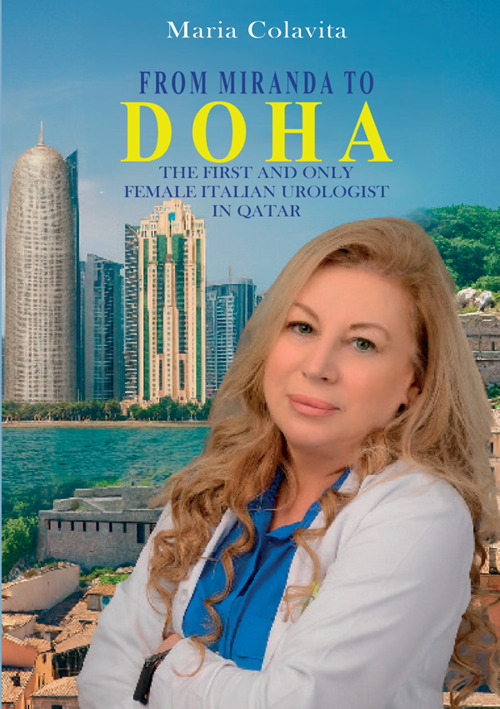 From Miranda to Doha. Bridging cultures. The only and one female Italian urologist in Qatar
