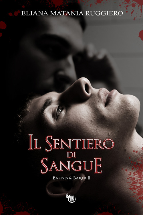 Il sentiero di sangue. Barnes&Baker. Vol. 2