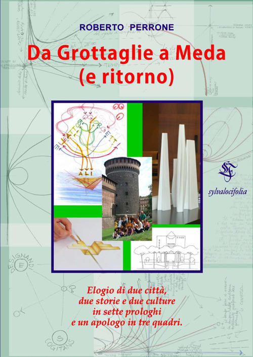 Da Grottaglie a Meda (e ritorno). Elogio di due città e due culture