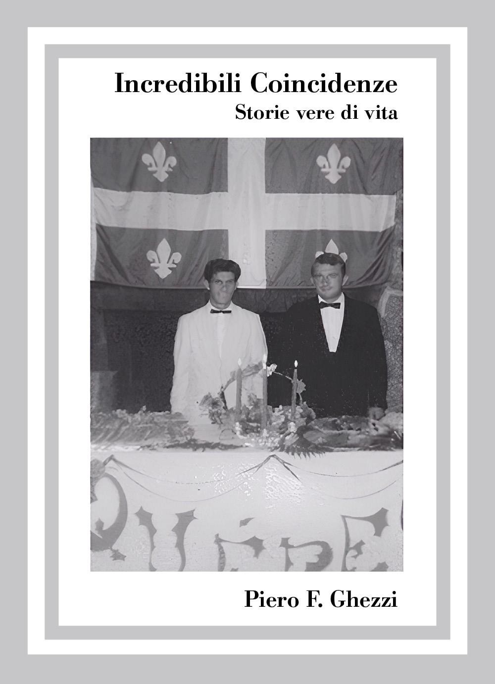 Incredibili coincidenze. Storie vere di vita