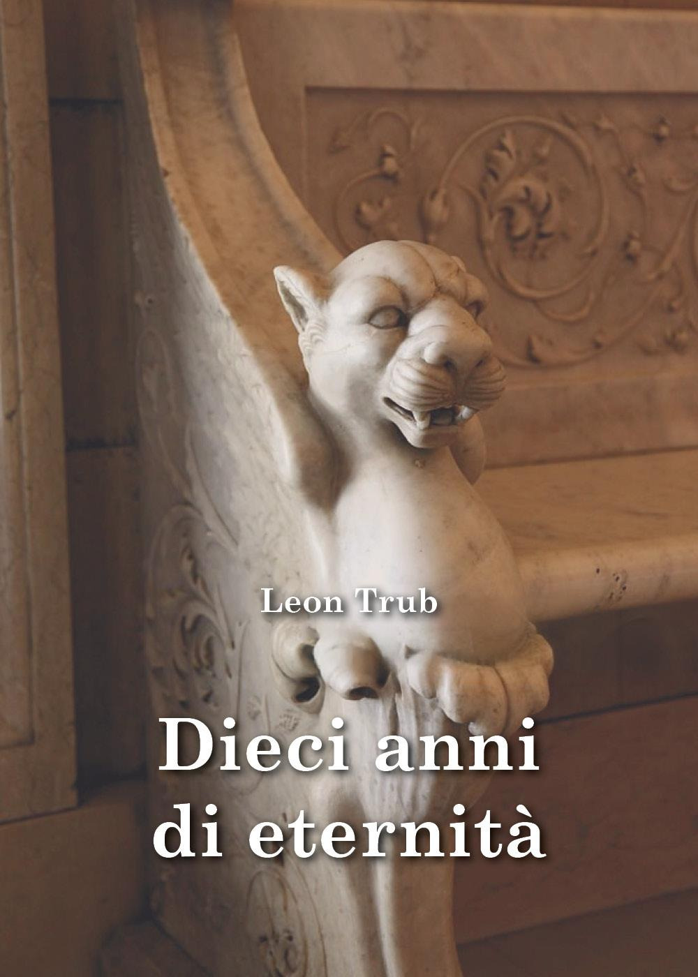 Dieci anni di eternità