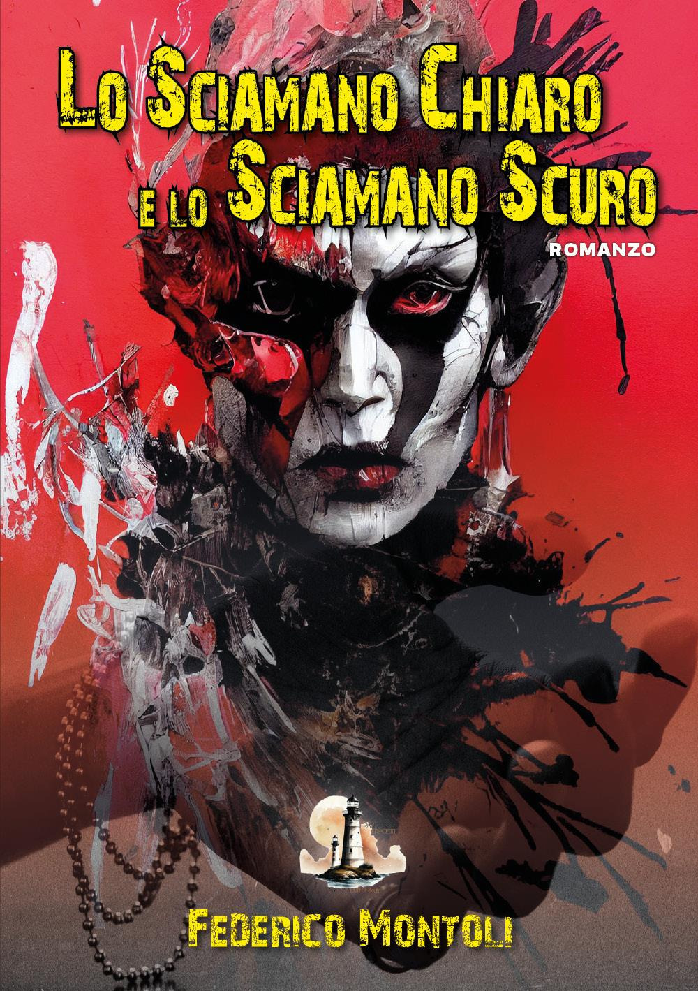 Lo sciamano chiaro e lo sciamano scuro
