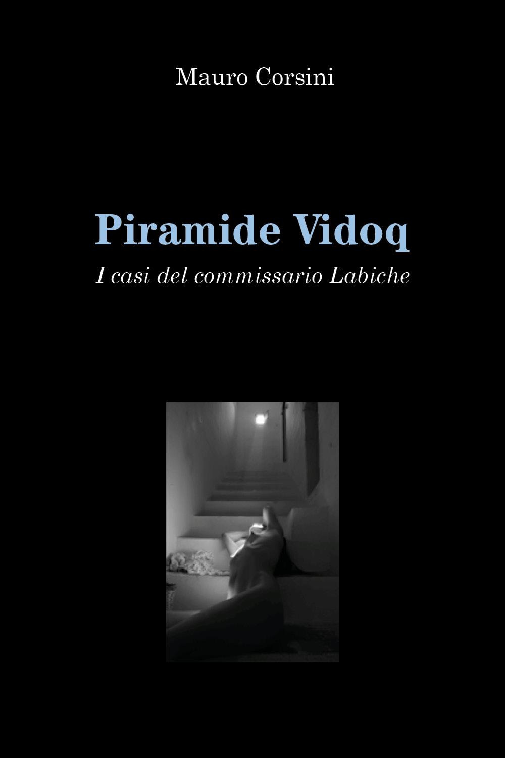 Piramide Vidoq. I casi del commissario Labiche