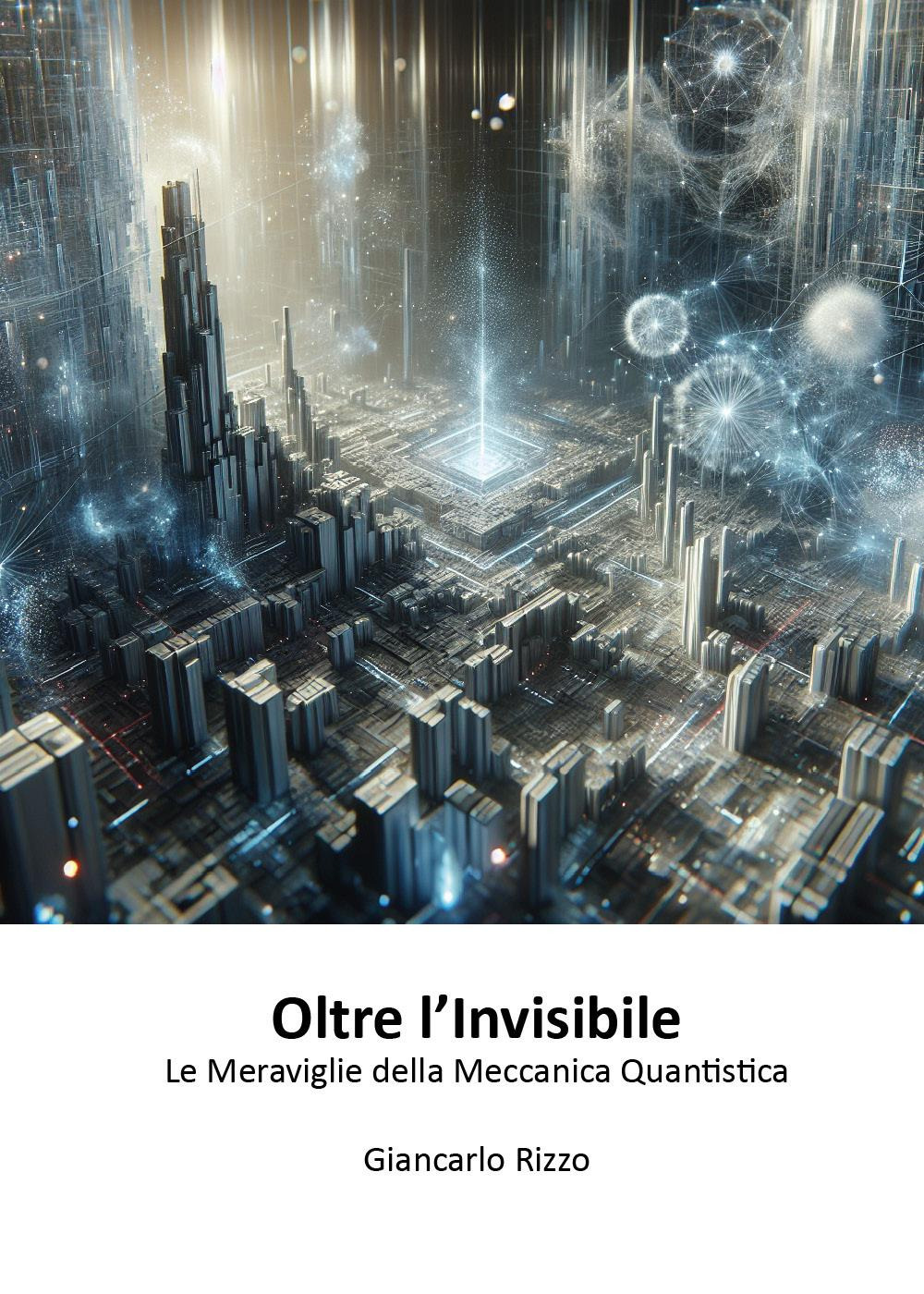Oltre l'invisibile
