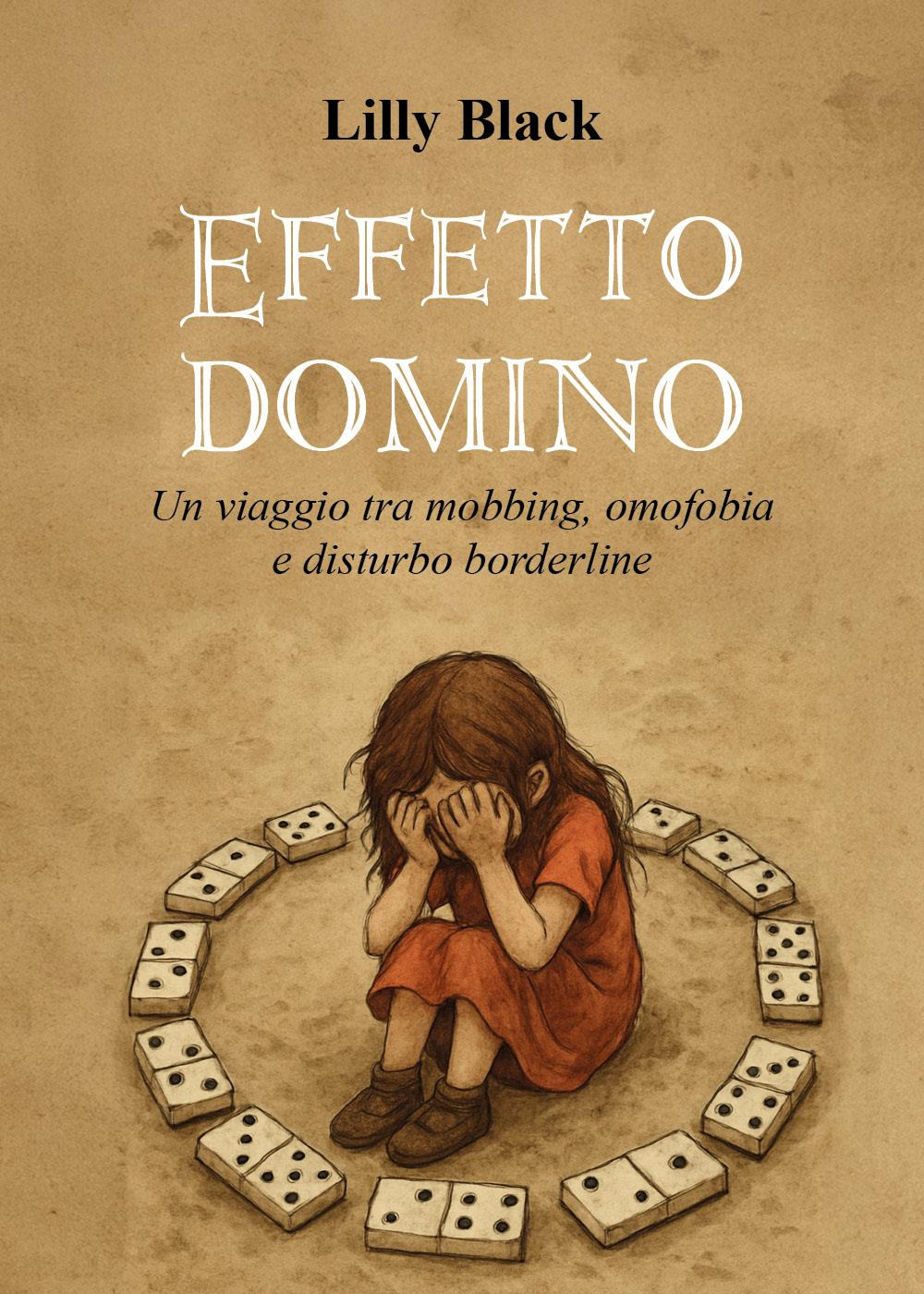 Effetto domino. Un viaggio tra mobbing, omofobia e disturbo borderline