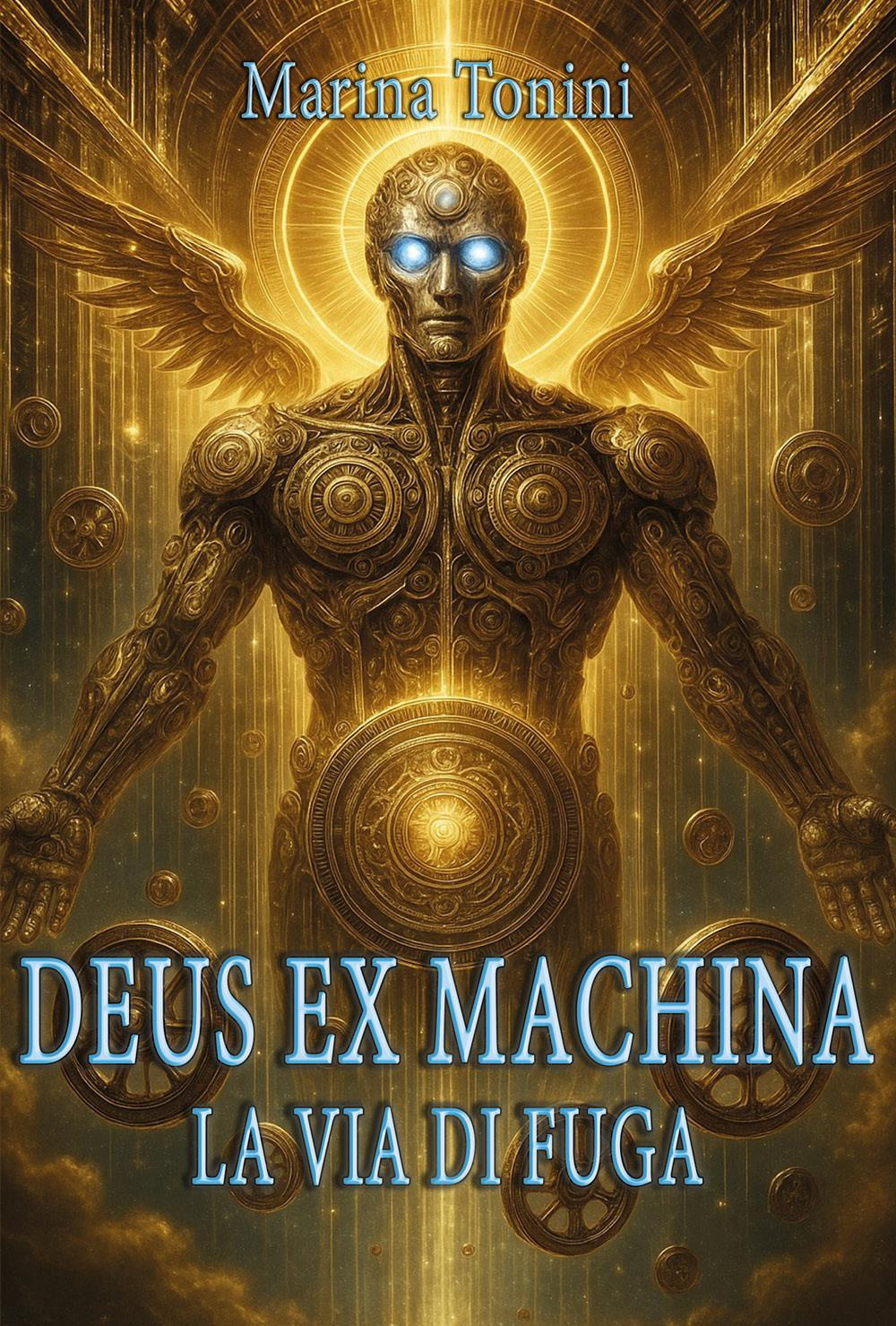 Deus ex machina. La via di fuga