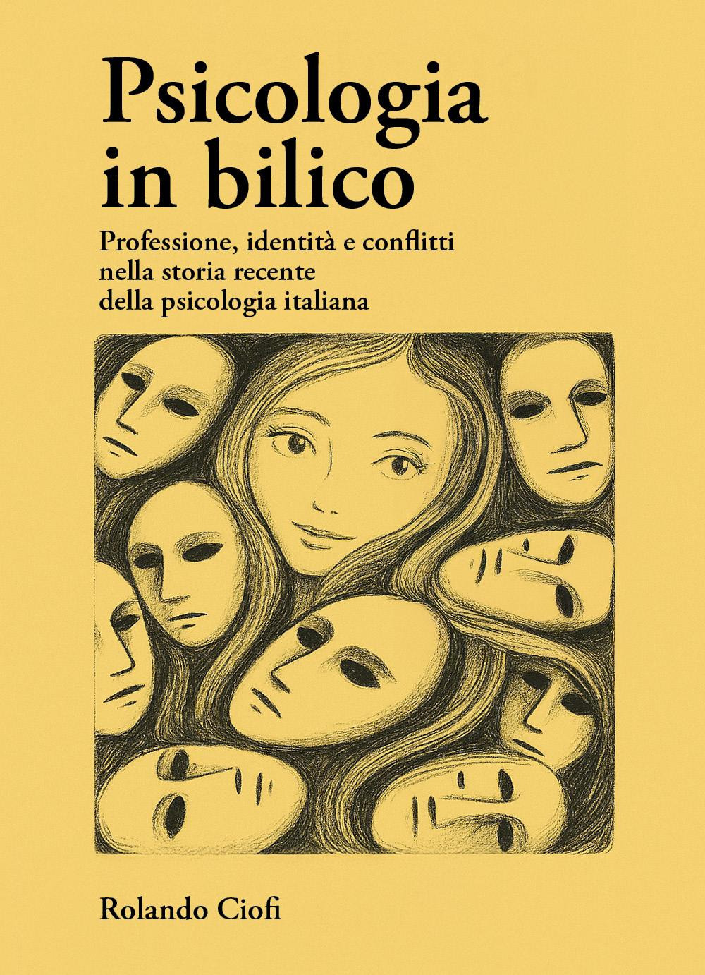 Psicologia in bilico. Professione, identità e conflitti nella storia recente della psicologia italiana