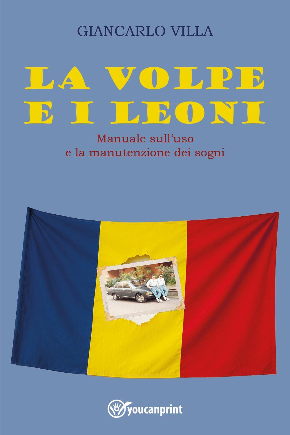 «La volpe e i leoni». Manuale sull'uso e la manutenzione dei sogni