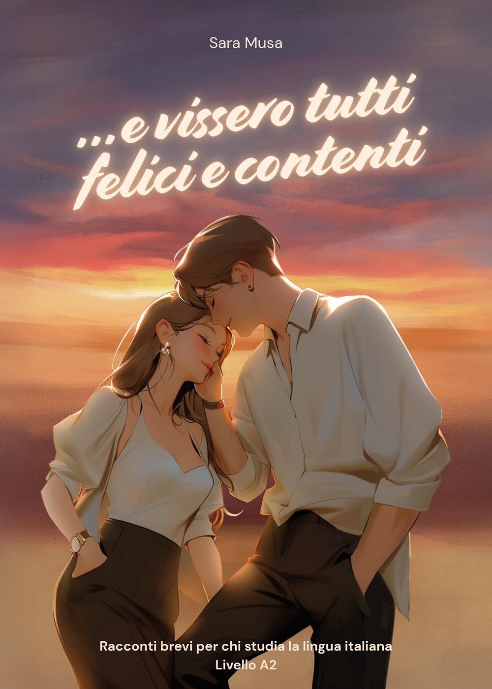 ...e vissero tutti felici e contenti