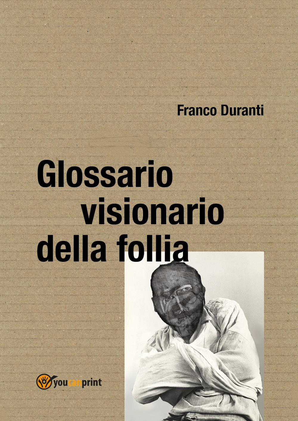 Glossario visionario della follia