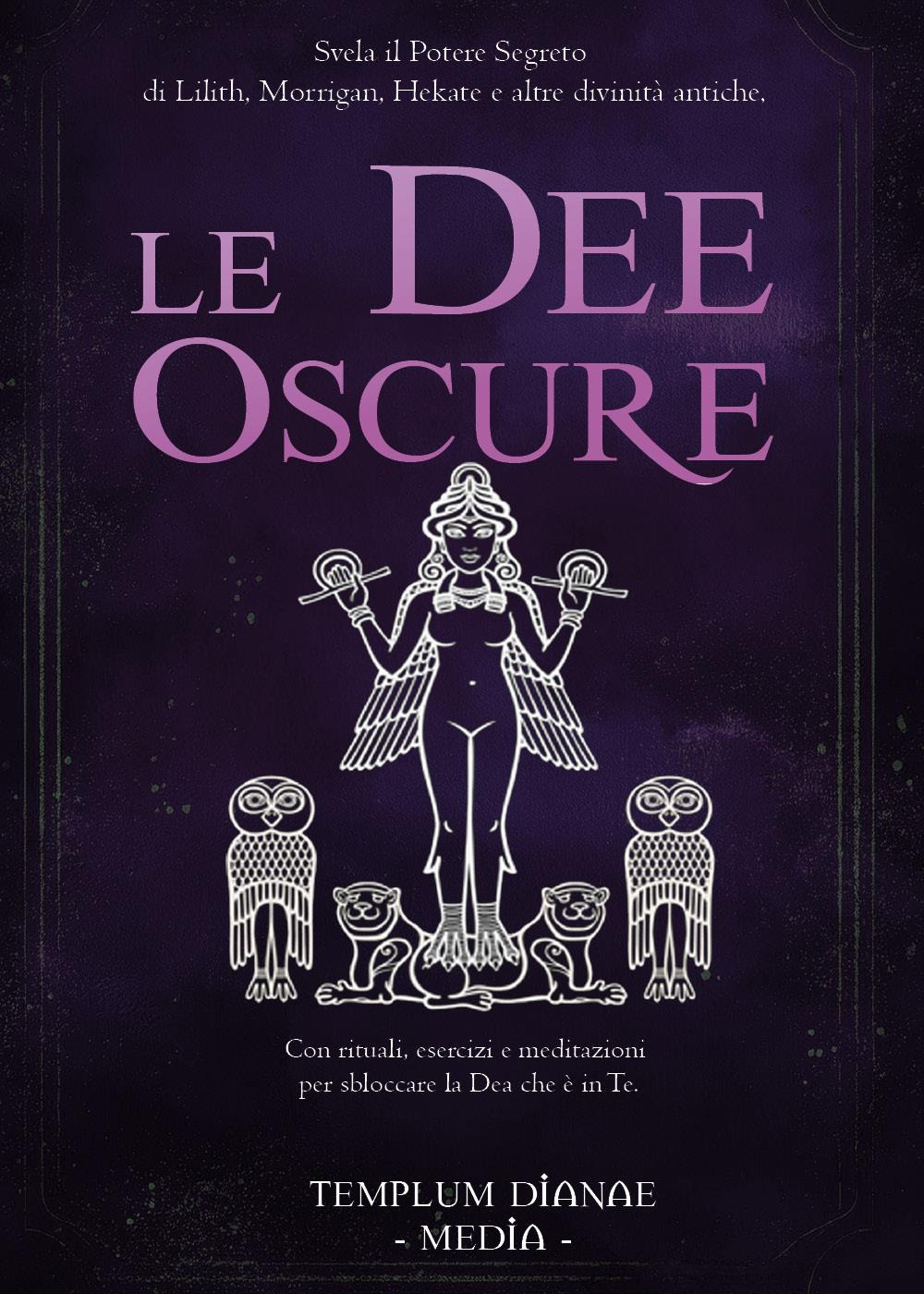 Le dee oscure