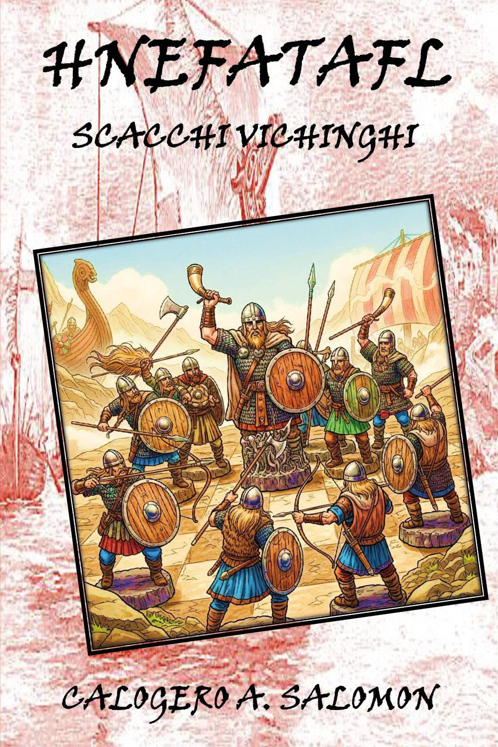 Hnefatafl. Scacchi vichinghi