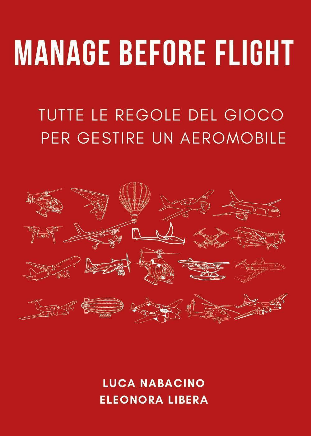 Manage before flight. Tutte le regole del gioco per gestire un aeromobile