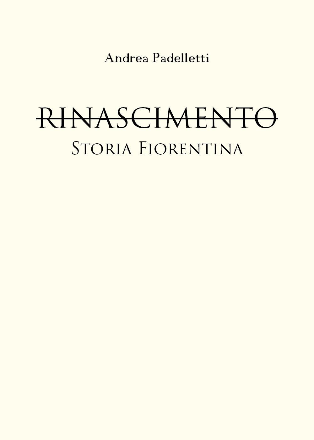 Rinascimento. Storia fiorentina