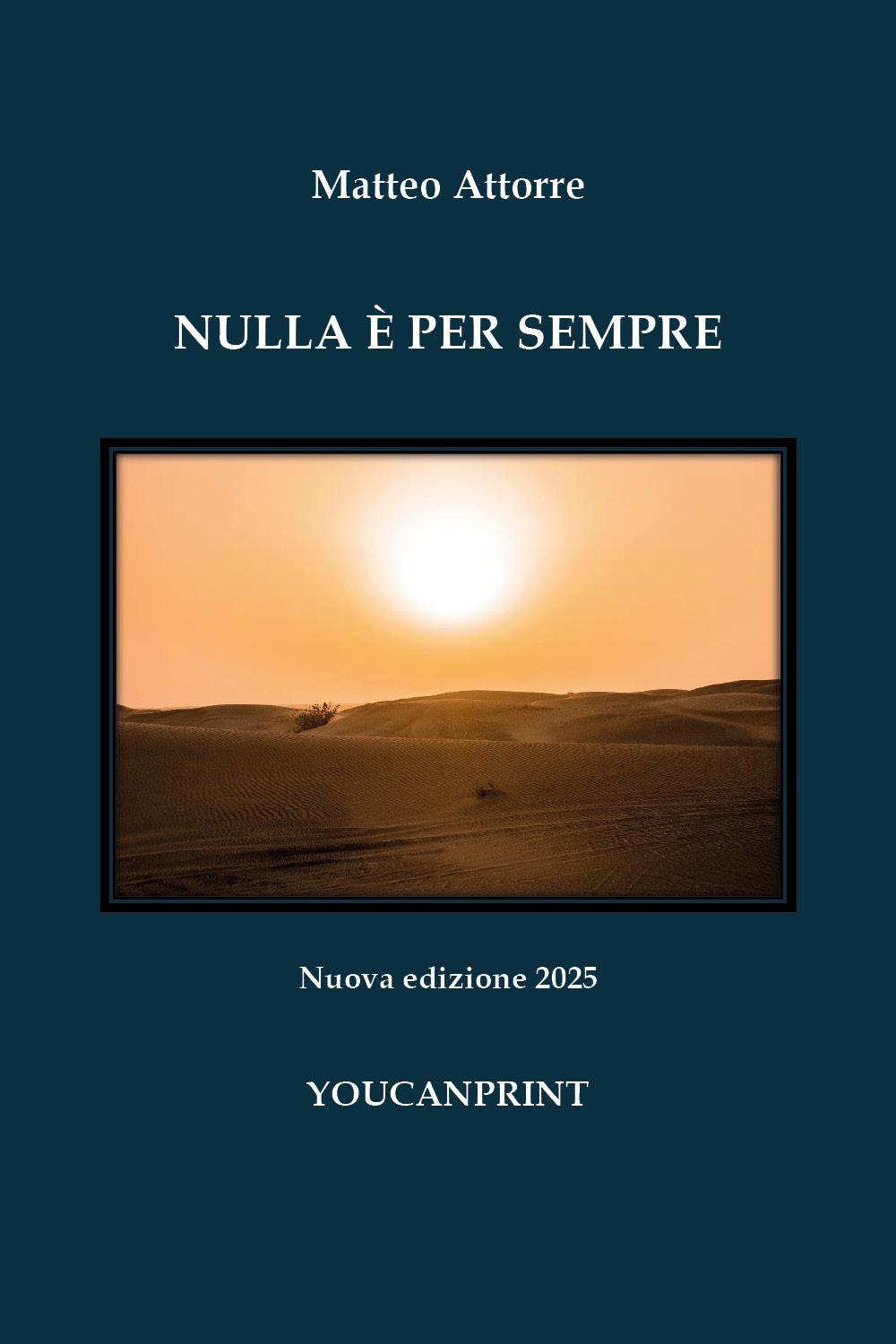 Nulla è per sempre. Nuova ediz.