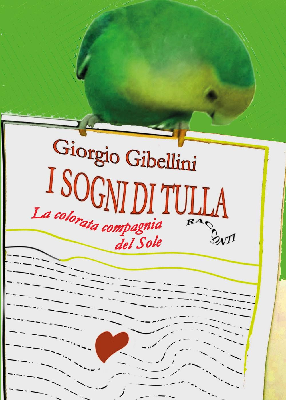 La colorata compagnia del sole. I sogni di Tulla