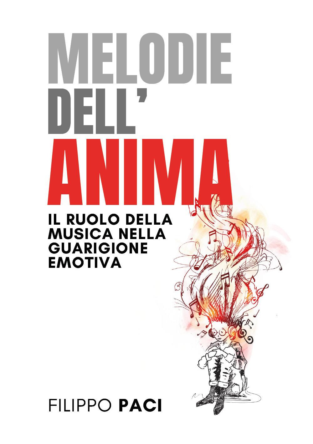 Melodie dell'anima. Il ruolo della musica nella guarigione emotiva