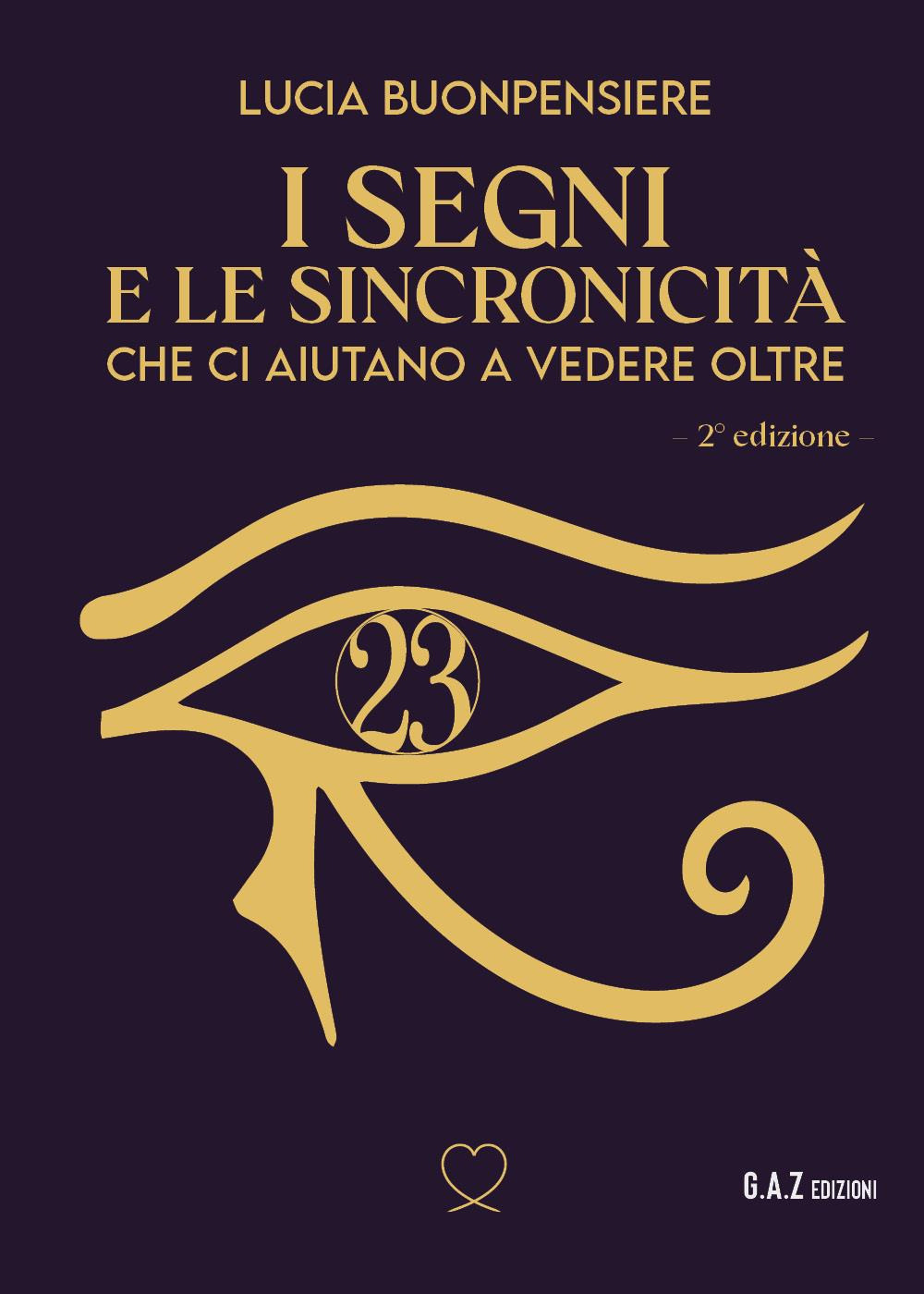 I segni e le sincronicità che ci aiutano a vedere oltre. Nuova ediz.